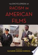 The Encyclopedia of Racism in American Films
