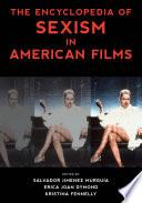 The Encyclopedia of Sexism in American Films