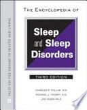 The Encyclopedia of Sleep and Sleep Disorders