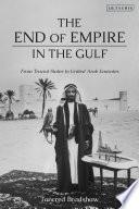The End of Empire in the Gulf