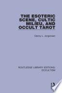 The Esoteric Scene, Cultic Milieu, and Occult Tarot
