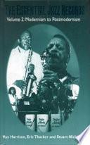 The Essential Jazz Records: Modernism to postmodernism