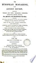 The European Magazine and London Review, by the Philological Society of London