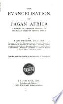 The Evangelisation of Pagan Africa