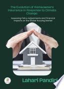 The Evolution of Homeowners Insurance in Response to Climate Change: Assessing Policy Adjustments and Financial Impacts on the Global Housing Market