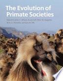 The Evolution of Primate Societies