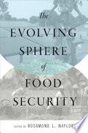 The Evolving Sphere of Food Security