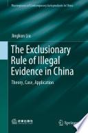 The Exclusionary Rule of Illegal Evidence in China