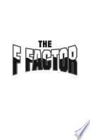 The F Factor