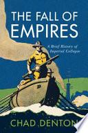 The Fall of Empires