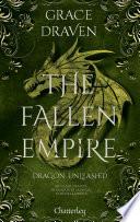 The Fallen Empire #2 - Dragon Unleashed - Tome 2 Cartonnée