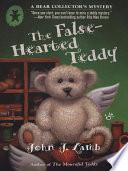 The False-Hearted Teddy