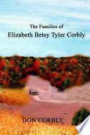 The Families of Elizabeth Betsy Tyler Corbly