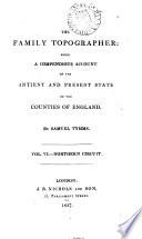 The family topographer: the antient and present state of the counties of England