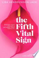 The Fifth Vital Sign: Master Your Cycles & Optimize Your Fertility