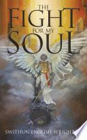 The Fight for My Soul