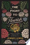The Fight to Flourish