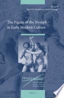 The Figure of the Nymph in Early Modern Culture