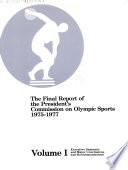 The Final Report of the President's Commission on Olympic Sports, January 1977, Washington, D.C.