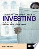 The Financial Times Guide to Investing