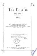 The Fireside annual [afterw.] pictorial annual [formerly Our own fireside] conducted by C. Bullock