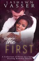 The First - A Collection of Firsts in a series of Sizzling Romance Novels