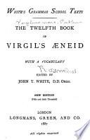 The first [-twelfth] book of Virgil's Æneid
