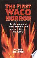 The First Waco Horror