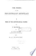 The Fishes of the Indo-Australian Archipelago ...