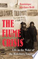The Fiume Crisis