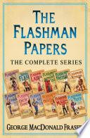 The Flashman Papers: The Complete 12-Book Collection