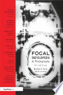 The Focal Encyclopedia of Photography