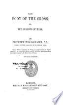 The Foot of the Cross, Or, The Sorrows of Mary