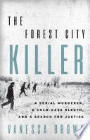 The Forest City Killer