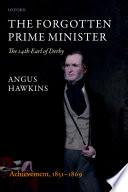 The Forgotten Prime Minister: The 14th Earl of Derby