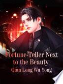 The Fortune-teller Next to the Beauty