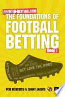 The Foundations of Football Betting