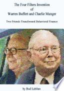 The Four Filters Invention of Warren Buffett and Charlie Munger
