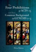 The Four Prohibitions of Acts 15 and Their Common Background in Genesis 1–3