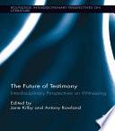 The Future of Testimony