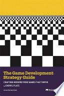 The Game Development Strategy Guide