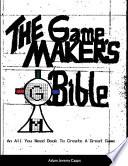 The Game Maker's Bible