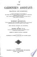The Gardener's Assistant: Practical and Scientific ...