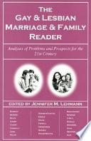 The Gay & Lesbian Marriage & Family Reader