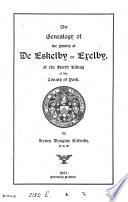 The Genealogy of the Family of De Eskelby Or Exelby, of the North Riding of the County of York