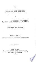 The Germania and Agricola of Caius Cornelius Tacitus
