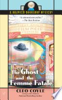 The Ghost and the Femme Fatale