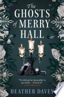 The Ghosts of Merry Hall