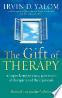 The Gift Of Therapy (Revised And Updated Edition)