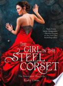 The Girl in the Steel Corset (The Steampunk Chronicles, Book 1)